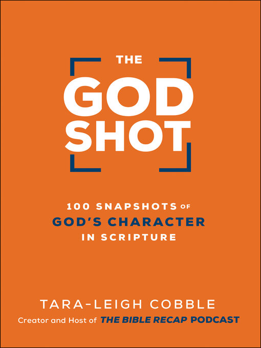 Title details for The God Shot by Tara-Leigh Cobble - Wait list
